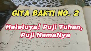 Gita Bakti No 2 Haleluya Puji Tuhan Puji NamaNya [upl. by Enid]