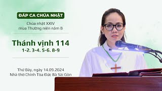 Đáp ca Tv 114 12 34 56 89  CN XXIV TN năm B [upl. by Ubana796]