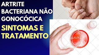 artrite bacteriana não gonocócica sintomas e tratamento [upl. by Einon]