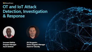 Better Together Webinar OT and IOT Attack Detection Investigation and Response [upl. by Rachel]