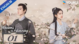 Blossoms in Adversity EP01  Make comeback after familys downfall  Hu YitianZhang Jingyi YOUKU [upl. by Yhtamit]