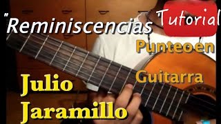 Reminiscencias  Julio Jaramillo Tutorial Introducción [upl. by Ditzel842]