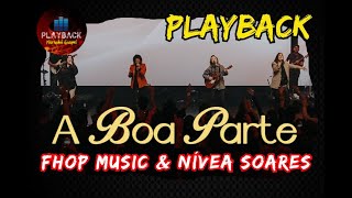 A boa parte  Fhop Music amp Nívea Soares PLAYBACK [upl. by Ragde680]