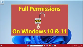 How to have Full Permissions in Windows 10 and 11 [upl. by Sibie306]