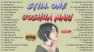 Joshua Mari Still One greatest new song 2022✨Joshua MariStill One tagalog love songs playlist 2022 [upl. by Beekman]