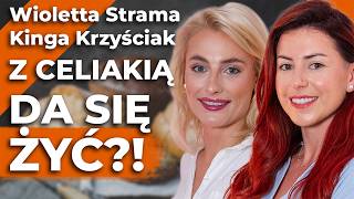 JAK ŻYĆ BEZ GLUTENU CELIAKIA to WYROK Jak sobie z nią radzić – Wioletta Strama Kinga Krzyściak [upl. by Shaylyn]