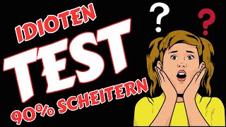 Idiotentest  Kannst du Ihn bestehen [upl. by Four]