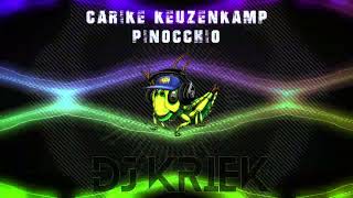 Carike Keuzenkamp  Pinocchio DJ Kriek Remix [upl. by Towrey]