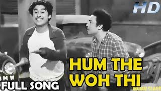 Hum The Woh Thi Video Song  Chalti Ka Naam Gaadi  Kishore Kumar  Bollywood Classics Songs [upl. by Aicrag]