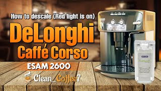 How to descale DeLonghi Caffé Corso Red light is on [upl. by Celisse]