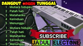 DANGDUT ELECTONE JADUL2024 KOLEKSI LAGU LAWAS TERBAIKDANGDUT ELECTONE JADUL20242025 [upl. by Gow]