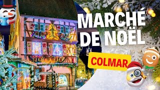 Marché de Noël Colmar  Fête de Noël à Colmar en Alsace  Joyeux Noël [upl. by Bret]