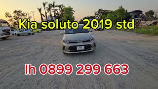 Kia soluto 2019 std Mẫu xe đẹp cho bà con cửa tiền hơn 3d lh 0899 299 663 [upl. by Haydon]