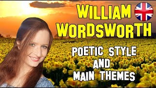 English Literature  William Wordsworth poetic style and main themes [upl. by Ylram]