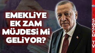 Kabine Toplantısı Bugün Erdoğandan Emekliye Ek Zam Müjdesi Çıkacak mı [upl. by Atnima375]