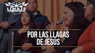 Por las llagas de Jesús  Linaje del Altísimo  Menap HD [upl. by Daniell127]