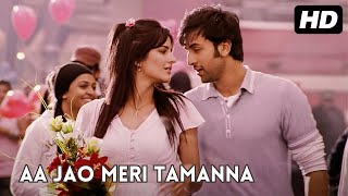 Aa Jao Meri Tamanna  Ajab Prem Ki Ghazab Kahani  Ranbir Kapoor Katrina Kaif  Javed Ali  Pritam [upl. by Ellicul872]