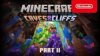 Minecraft Caves amp Cliffs Update Part II  Official Trailer  Nintendo Switch [upl. by Atiuqehs]