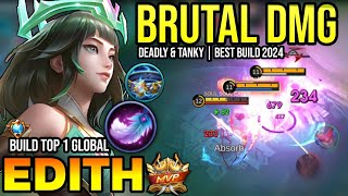 EDITH BEST BUILD 2024  BUILD TOP 1 GLOBAL EDITH GAMEPLAY  MOBILE LEGENDS✓ [upl. by Aulea]