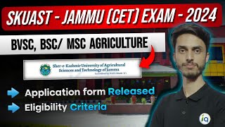 SKUAST  Jammu CET Exam  2024 Application form released  BVSc BSc  MSc Agriculture Admission [upl. by Thirzi440]