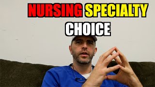 My Tip For Choosing A Nursing Specialty [upl. by Oinotnaocram379]