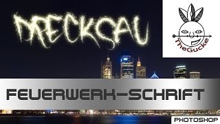 Photoshop Tutorial  FeuerwerkSchrift erstellen [upl. by Winna]