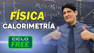 FÍSICA  Calorimetría CICLO FREE [upl. by Denoting]