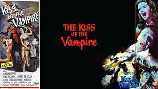 Kiss of the Vampire 1963 music by James Bernard [upl. by Amleht]