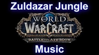 Zuldazar Jungle Music  Warcraft Battle for Azeroth Music [upl. by Jaenicke]