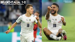 BELGIOITALIA 12  Radiocronaca di Francesco Repice e Daniele Fortuna 272021 EURO 2020 [upl. by Ahsenrad]