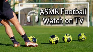 ASMR Football Training for TV [upl. by Haon]