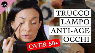 TRUCCO LAMPO ANTI AGE TUTORIAL OCCHI [upl. by Aniretake]