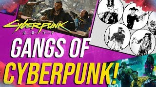 Cyberpunk 2077  Gangs Lore Explained [upl. by Nnaaihtnyc]