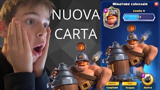 NUOVA CARTA MINATORE COLOSSALE Clash Royale ITA [upl. by Eicyal]