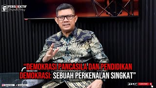 Demokrasi Pancasila dan Pendidikan Demokrasi Sebuah Pengantar Singkat [upl. by Atinor]