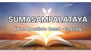 Sumasampalataya ako Apostles Creed tagalog [upl. by Koralle773]