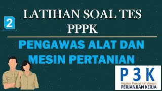 LATIHAN SOAL TES PPPKPENGAWAS ALAT DAN MESIN PERTANIANPART 2alsintan pppk asnpppk pppkterbaru [upl. by Aderf]