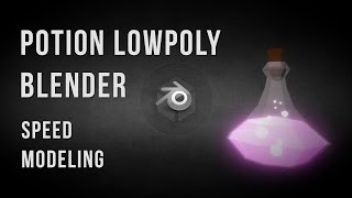 Potion Lowpoly Speed Modeling in Blender [upl. by Asseram]