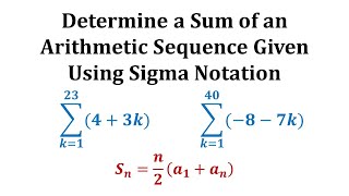 Determine the Sum of an Arithemetic Sequence Series Given using Sigma Summation Notation [upl. by Brace960]