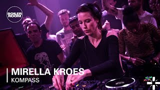 MIRELLA KROES  Boiler Room x Kompass [upl. by Naimerej203]