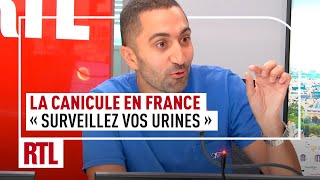 Canicule  quotLe plus important surveillez ses urinesquot selon le Dr Jimmy Mohamed [upl. by Esyned]