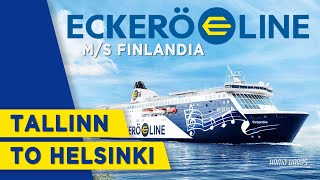 MS Finlandia  Eckerö Line  Tallinn to Helsinki  Trip report [upl. by Clark851]