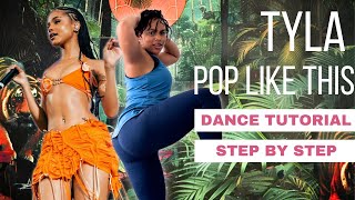 POP LIKE THIS TYLA  EASY DANCE TUTORIAL 💃 HOW TO DO TYLA VIRAL TIKTOK DANCE BEGINNERS MIRRORED [upl. by Melisenda]