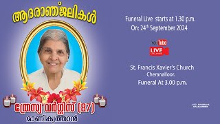 THRESSIA VARGHESE  FUNERAL LIVE STREAMING  24  09  2024  130 PM [upl. by Masson]