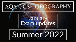 January 2022 GCSE Exam Updates  AQA GCSE 91 Geography 2022 [upl. by Peterman685]