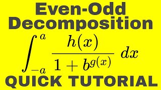 EvenOdd Decomposition  integrate using decomposition [upl. by Nymassej216]