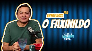 O Faxinildo  Podcast do Mosquito 5 [upl. by Ellennad]