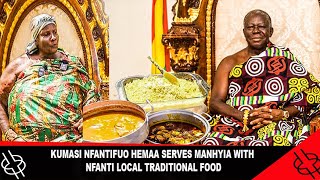 KUMASI NFANTIFUO HEMAA SERVES MANHYIA WITH NFANTI LOCAL TRADITIONAL FOOD [upl. by Calvo]