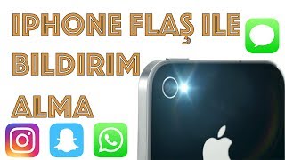 Iphone Bildirimleri Flaş İle Alma [upl. by Osmund285]