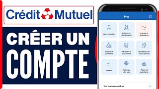 Comment Créer Un Compte Credit Mutuel  En 2024 [upl. by Adrell]